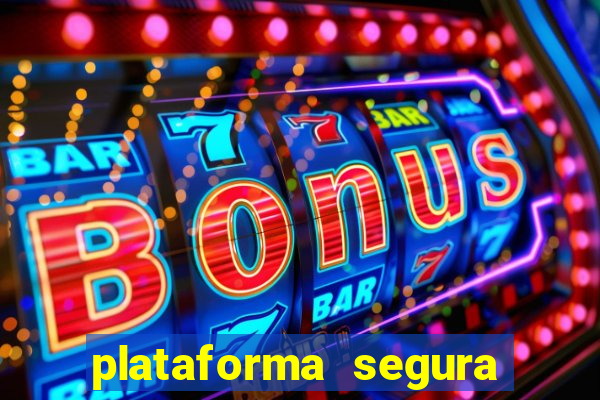 plataforma segura de jogos para ganhar dinheiro